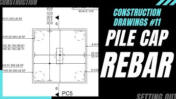 How to read Construction Drawings #11.Pile caps. Rebar drawing and collecting all information.