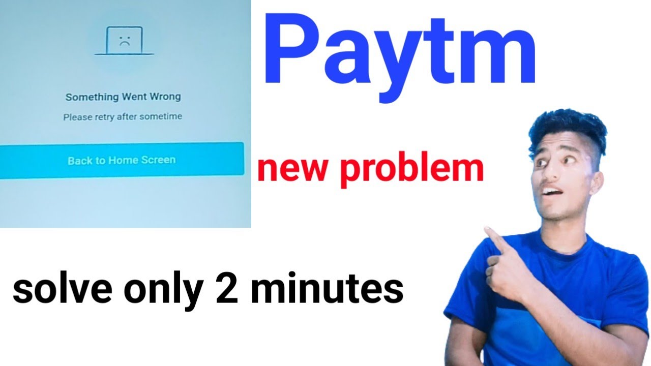 something went wrong paytm | something went wrong paytm wallet | something went wrong