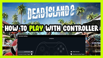 How to Play Dead Island 2 With Controller on PC!