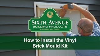 How to Install the Vinyl Brick Mould Kit