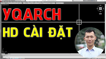 ✅ YQArch - hướng dẫn tải về, cài đặt| Huy Hiếu Lee