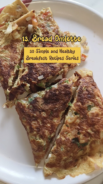Street Style Bread Omlette | 30 Simple & Healthy breakfast recipes 13 of 30 | #shorts #food #viral