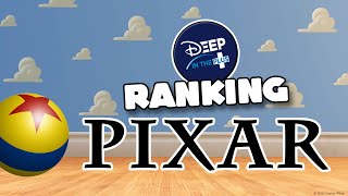 Deep In The Plus - Ranking Pixar Movies - Marathon Show Edition