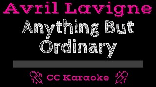 Avril Lavigne • Anything But Ordinary (CC) [Karaoke Instrumental Lyrics] Resimi