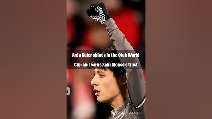 ARDA GÜLER SHINES IN THE CLUB WORLD CUP AND EARNS XABI ALONSOS TRUST