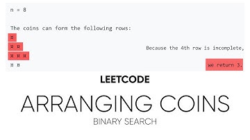 Arranging Coins (LeetCode) | Binary Search Algorithm Explanation