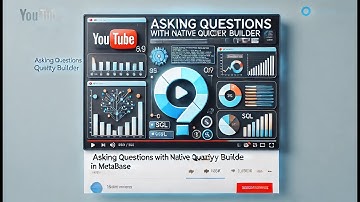 09 Asking Question with Native Query Builder in Metabase