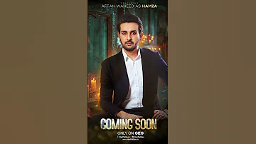 Coming Soon Ft Affan Waheed Madiha Imam Saboor Ali Humayoun Ashraf Har Pal Geo 