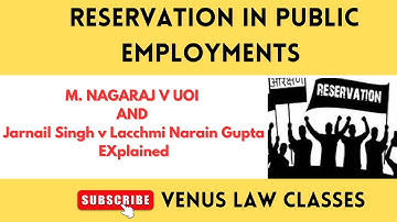 M. Nagaraj v UOI |  Jarnail Singh. v. Lachhmi Narain Gupta | Reservation in Promotions| Know the Law