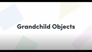 Understanding Grandchild Objects | Formstack for Salesforce