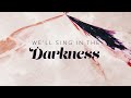 Sing in the darkness official lyric  ginny owens