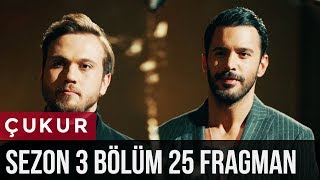 Çukur 3.Sezon 25.Bölüm Fragman \