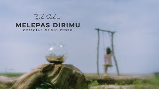 Tyok Satrio - Melepas Dirimu