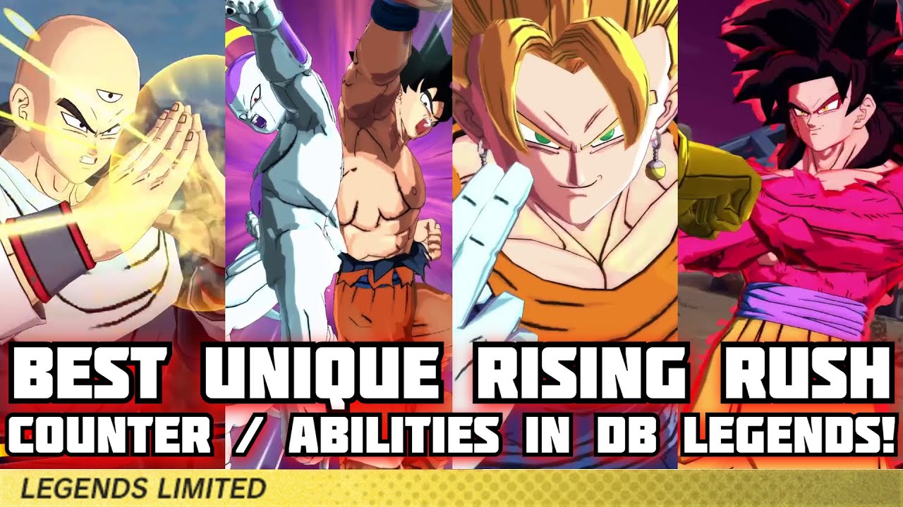 Best Unique Rising Rush Counters And Abilities In Dragon Ball Legends ...