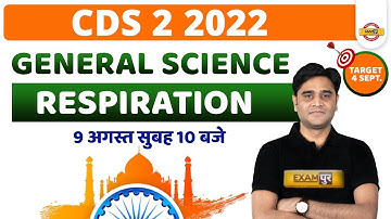 GENERAL SCIENCE FOR CDS 2 2022 | SCIENCE CLASS | RESPIRATION | CDS 2 2022 SCIENCE | BY ZUBAIR SIR