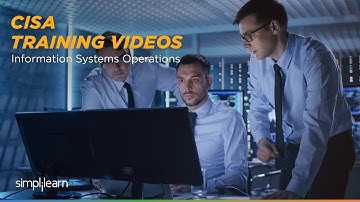CISA Domain 4 | Information Systems Operations | Simplilearn