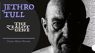 Jethro Tull: &#39;The Zealot Gene&#39; | New Album Review