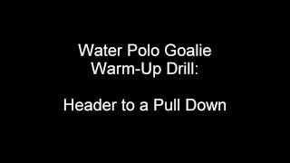Water Polo Goalie Warm-Up Drill: Header to a Pull Down screenshot 2