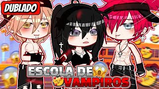 🌹 | Escola De Vampiros!! | 🔥 Mini Filme (DUBLADO) Gacha Life