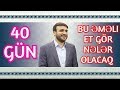 40 gün bu əməli et gör nələr olacaq həyatında - Hacı Ramil )