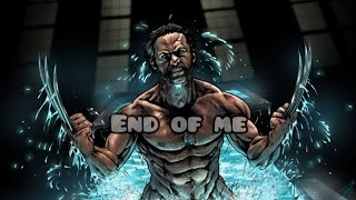 Logan • End of Me - Ashes Remain