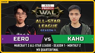 WC3  [UD] Eer0 vs Kaho [NE]  WB Quarterfinal  Warcraft 3 AllStar League Season 1 Monthly 2