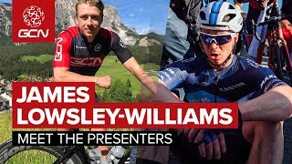James Lowsley-Williams - Meet The GCN Presenters