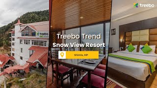 Treebo Trend Snow View Resort - Shimla | Treebo Hotels