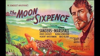 The Moon and Sixpence (1942) George Sanders | Paul Gauguin | Somerset Maugham | Full Movie
