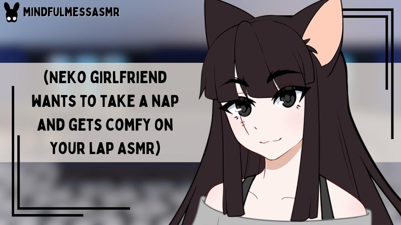 I'm Just So Exhausted (Neko Girlfriend ASMR)