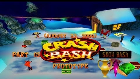 Crash Bash Prototype: (August 23, 2000) Part 15: Snow Bash