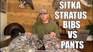 SITKA Stratus Bibs vs Pants?