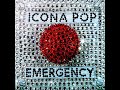 Emergency Icona Pop Clean Version mp3
