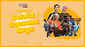 Apak Famili - Seloka Suasana Raya (Official Music Video)