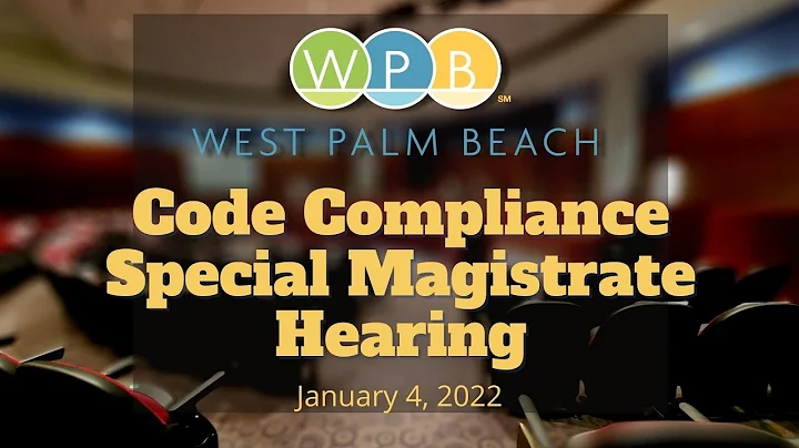 Code Compliance Special Magistrate Hearing | January 4, 2022