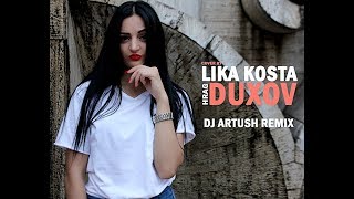 Hrag Duxov  cover by Lika Kosta / DJ Artush Remix