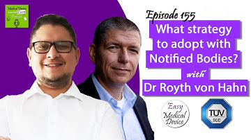 Which strategy to adopt with your Notified Body? [Dr Royth von Hahn]