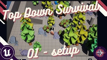 Unreal Engine Survival Top-Down - 01 setup.