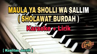 Karaoke Maula Ya Sholli Wa Sallim || SHOLAWAT BURDAH ( Karaoke   Lirik )