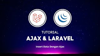 Tutorial Laravel CRUD Ajax #3 : Insert Data Dengan Ajax