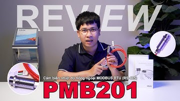 Đánh giá chi tiết: Cảm biến nhiệt độ hồng ngoại MODBUS RTU (RS-485) Calex PMB201