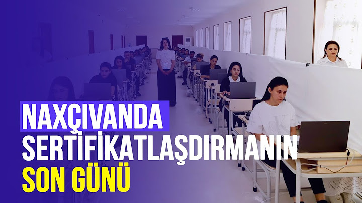 Naxçıvanda sertifikatlaşdırmanın son günü