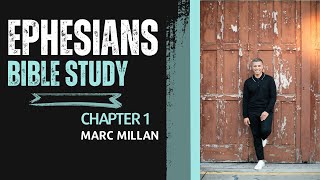 Ephesians Bible Study 1 of 6