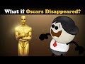 What if oscars disappeared  aumsum kids children education whatif