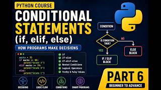Conditional Statements (if-else) in Python | Python Complete Course | Beginner to Advance |  Part 6