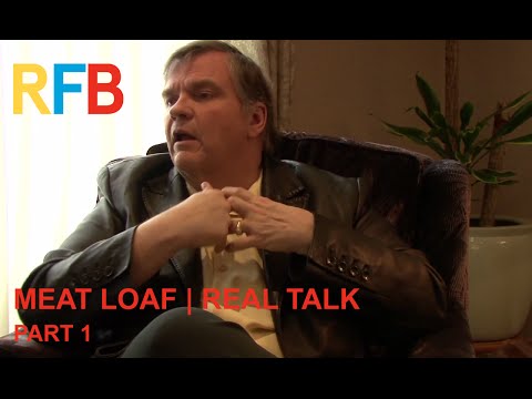 Meat Loaf | Real Talk | Part 1