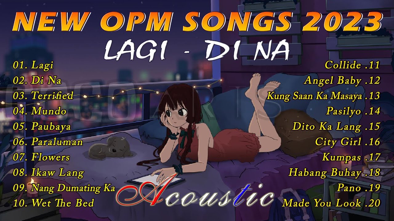 ⁣Bagong OPM Ibig Kanta 2023 Playlist / New Tagalog Love Songs 2023 || Lagi , Di Na , Terrified ...