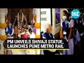 Watch: PM Modi unveils 9.5-feet tall gunmetal Shivaji statue, buys ticket for metro ride in Pune