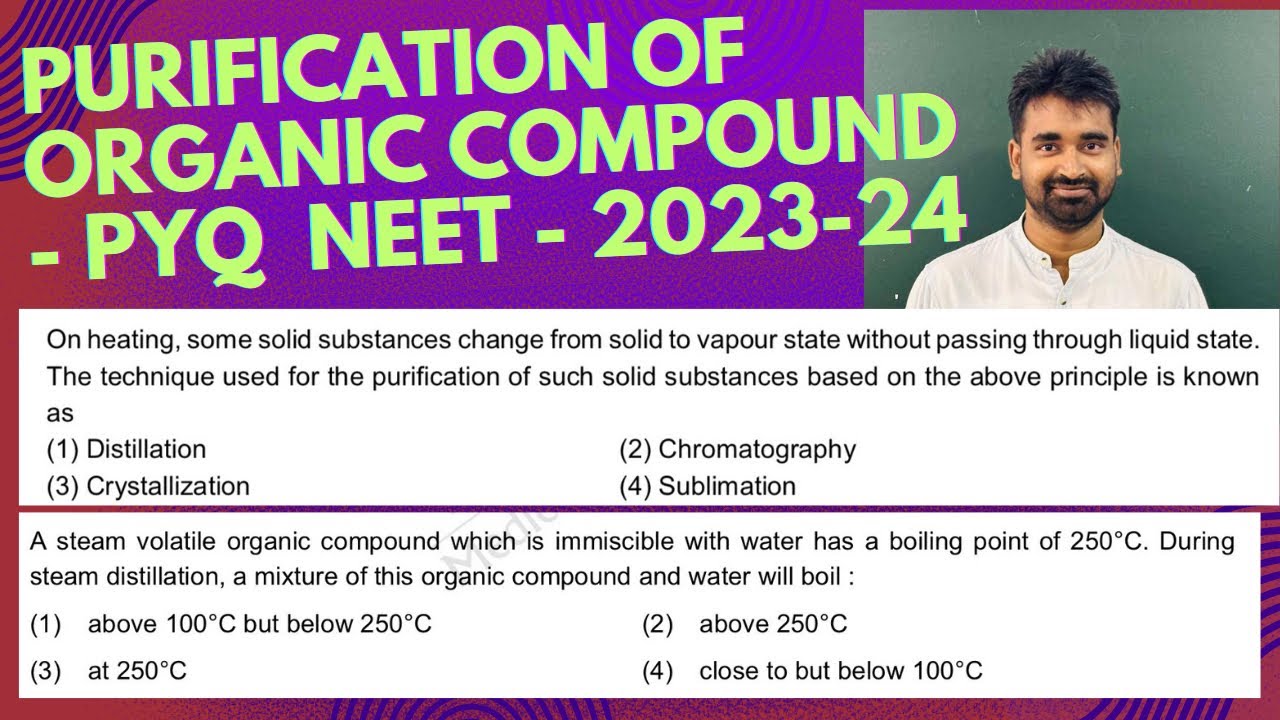 Purification of Organic Compounds Class 11 PYQ NEET Part - I - YouTube