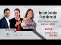 Tercer Debate Presidencial: El último round previo a la gran batalla y mesa posdebate  || EN VIVO